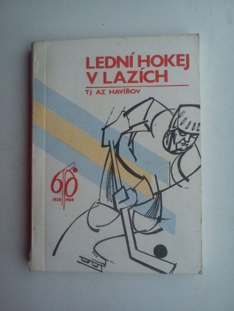LEDNI HOKEJ V LAZICH TJ AZ HAVIŘOV 60 (1988)